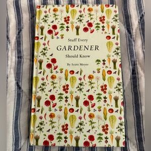 📚 Stuff Every Gardener Should Know by Scott Meyer